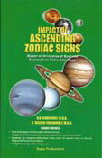 Impact of Ascending Zodiac Signs ( New edition)