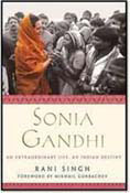 Sonia Gandhi An Extraordinary Life An Indian Destiny