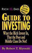 Rich Dad's Guide To Investing