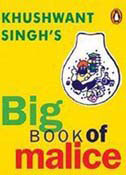 Khushwant Singhs Big Book Of Malice