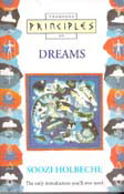 Dreams: The Only Introduction You'll Ever Need (Principles of) (