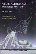 Vedic Astrology in Money Matters (Revised 3rd Edition)