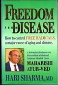 Freedom from Disease- How to Control Free Radicals a Major Caus