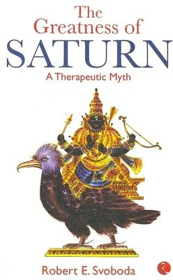 The Greatness Of Saturn:A Therapeutic Mythic (Paperback)