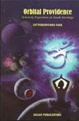 Orbital Providence (Scholarly Exposition on Naadi Astrology)(PB)